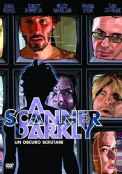 A scanner darkly - un oscuro scrutare - dvd ex noleggio distribuito da 